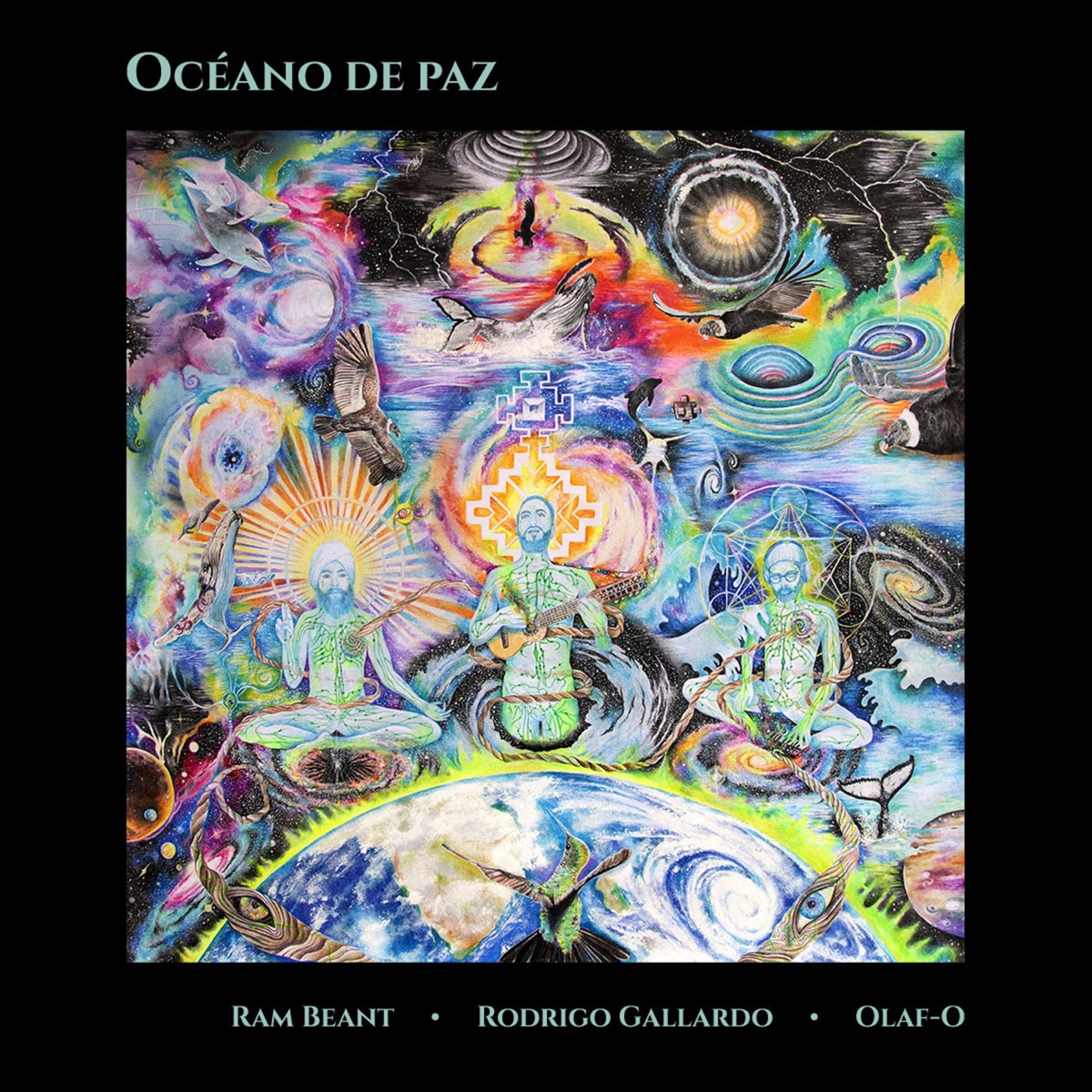 Océano de Paz - Single by Rodrigo Gallardo, Olaf-O & Ram Beant album cover