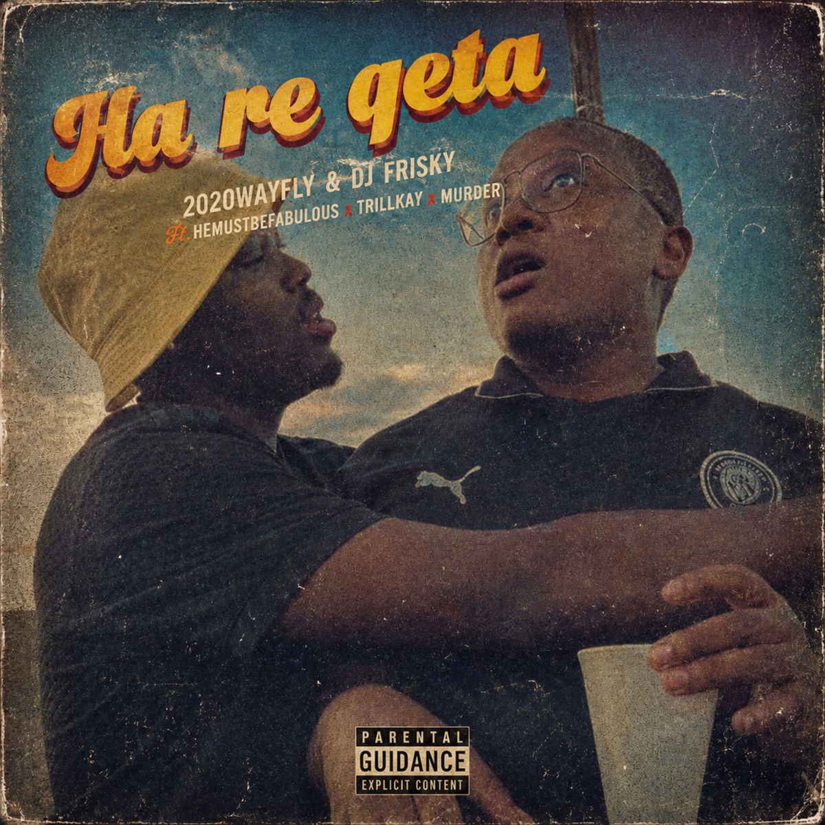 Ha Re Qeta (feat. Hemustbefabulous, Trill Kay & Murder) - Single by 2020Wayfly & Dj Frisky album cover