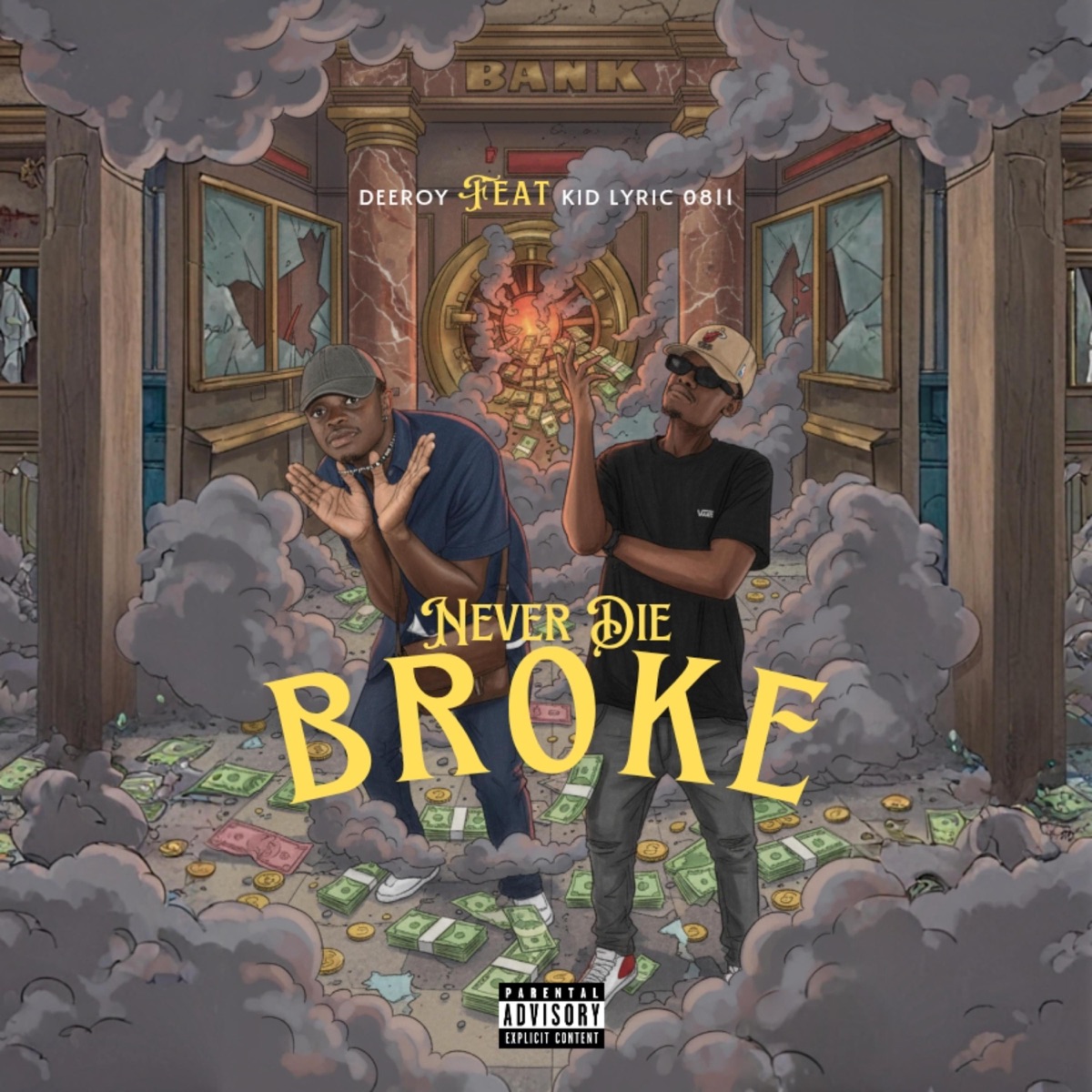 Never Die Broke (feat. Kid Lyric 0811) - Single by DeeRoy album cover