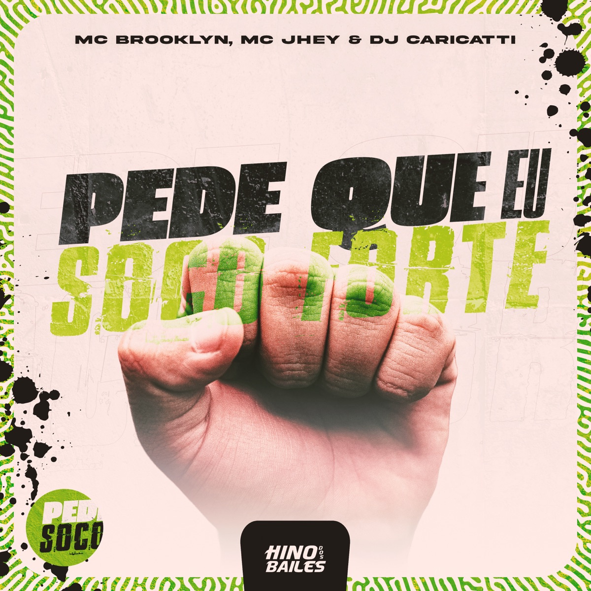 Pede Que Eu Soco Forte - Single by MC BROOKLYN & Mc Jhey album cover