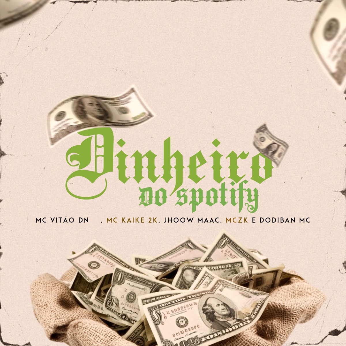 Dinheiro Do Spotify - Single by Mc Vitão Dn, MC KAIKE 2K, Mc Jhoow Maac & MC ZK album cover