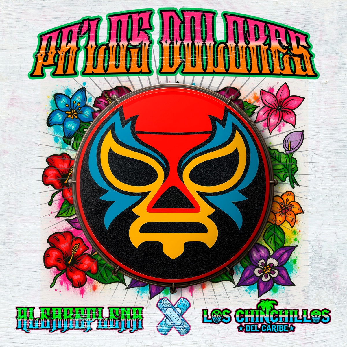 Pa' los Dolores - Single by Algareplena & Los Chinchillos Del Caribe album cover