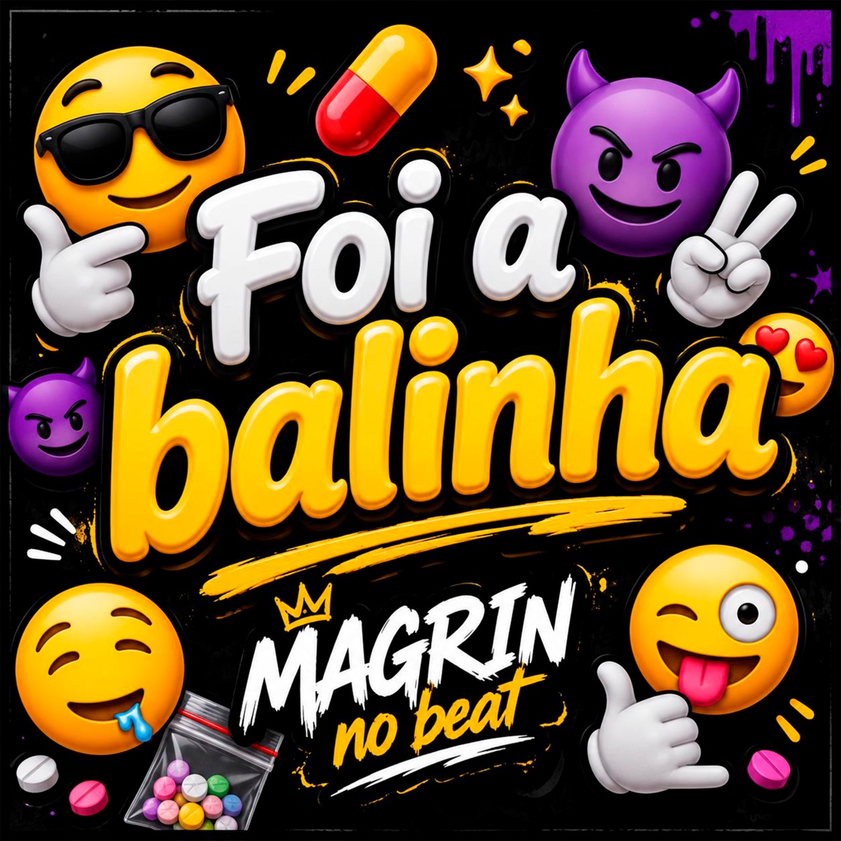 Foi a Balinha - Single by Magrin no Beat album cover