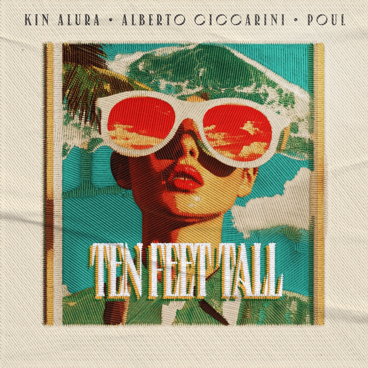 Ten Feet Tall - Single by Kin Alura, Alberto Ciccarini & Poul album cover