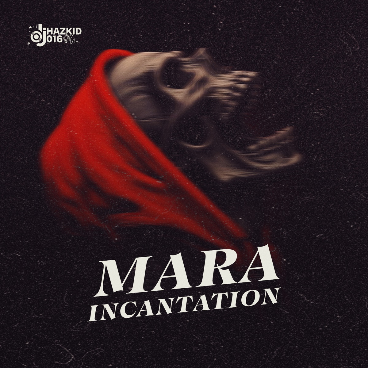 Mara Incantation - Single by Dj Hazkid 016 & Fela 2 album cover
