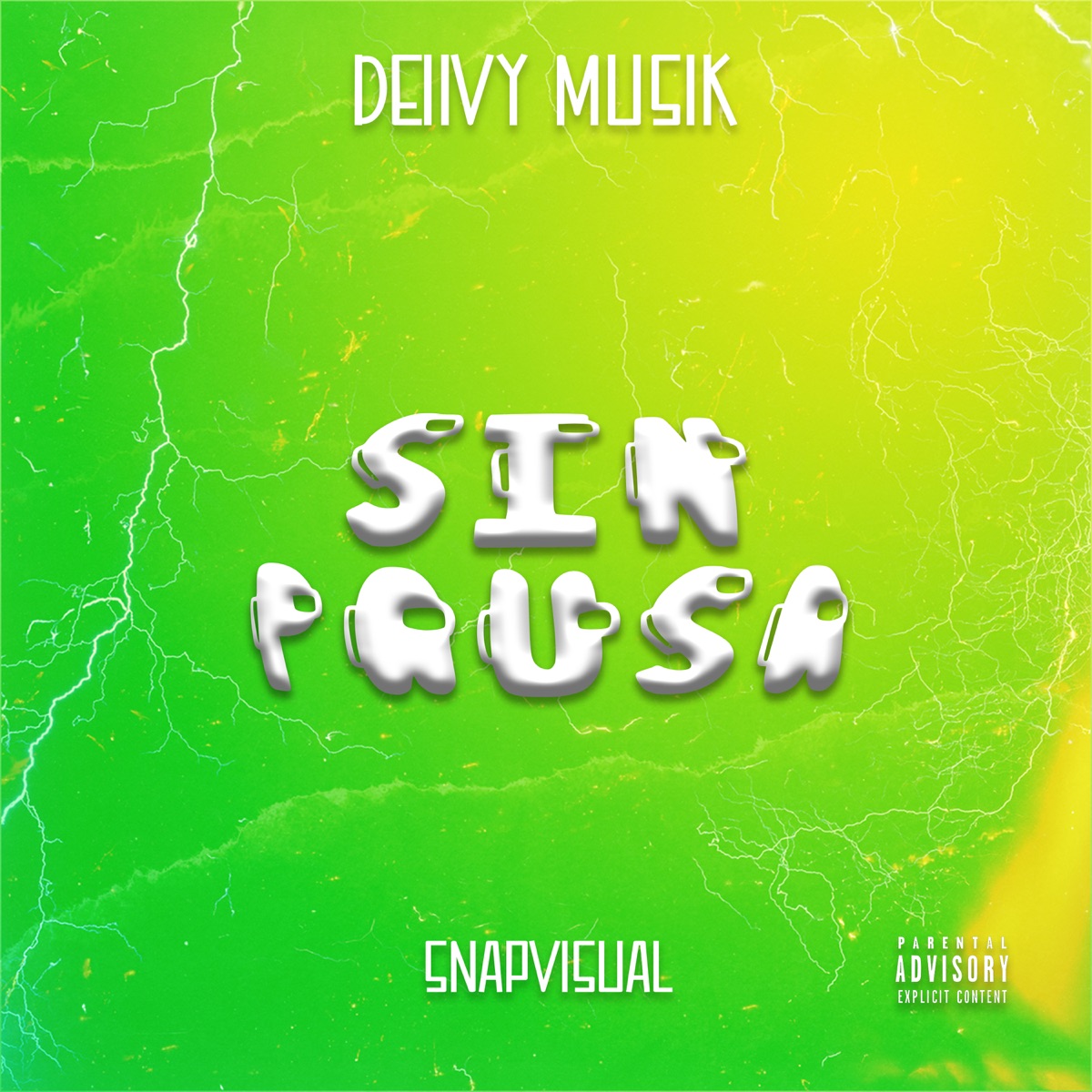Sin Pausa - Single by SnapVisual & Deiivy Musik album cover