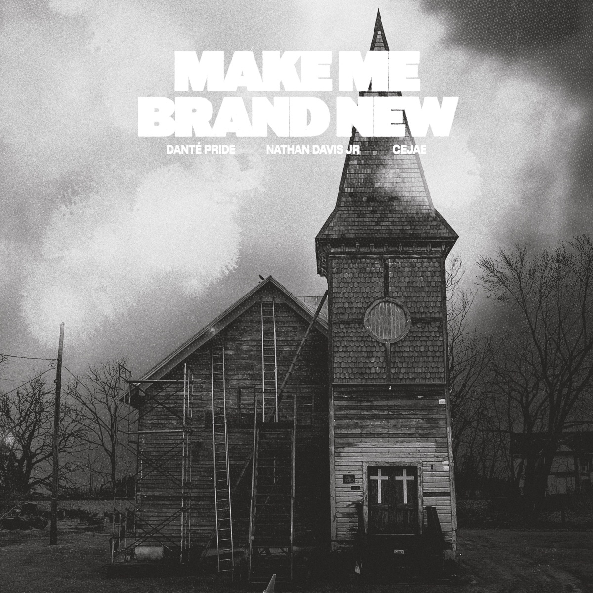 Make Me Brand New - Single by Dante’ Pride, Nathan Davis Jr & CèJae album cover