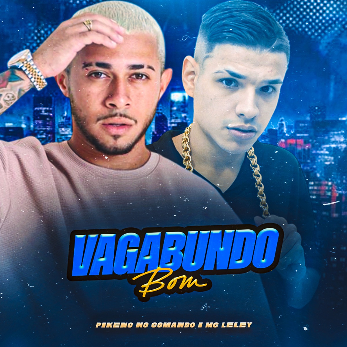 Vagabundo Bom - Single by Pikeno no Comando & Mc Leley 00 album cover