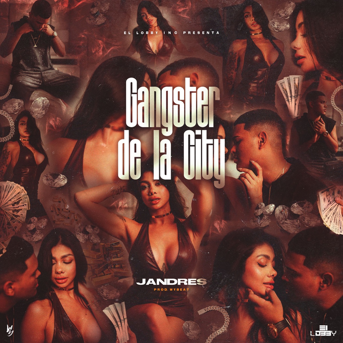 Gangster De La City - Single by Jandres, Wybeat & El Lobby Inc album cover