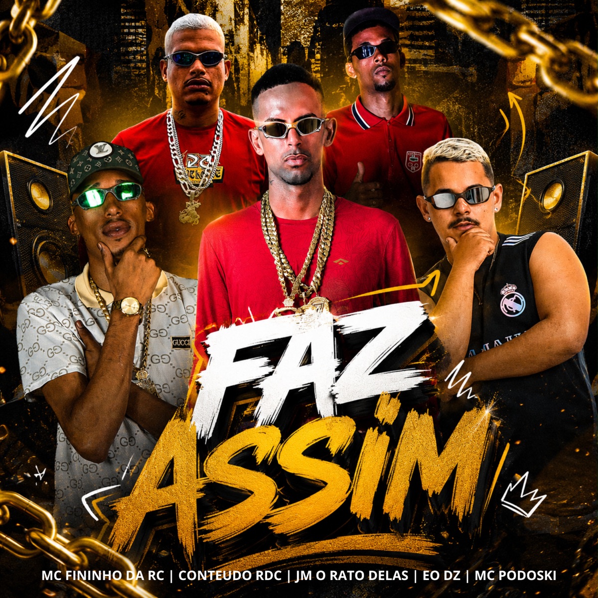Faz Assim - Single by Jm O Rato Delas, Mc Podoski, Mc Fininho Da RC, EO DZ & Conteudo RDC album cover