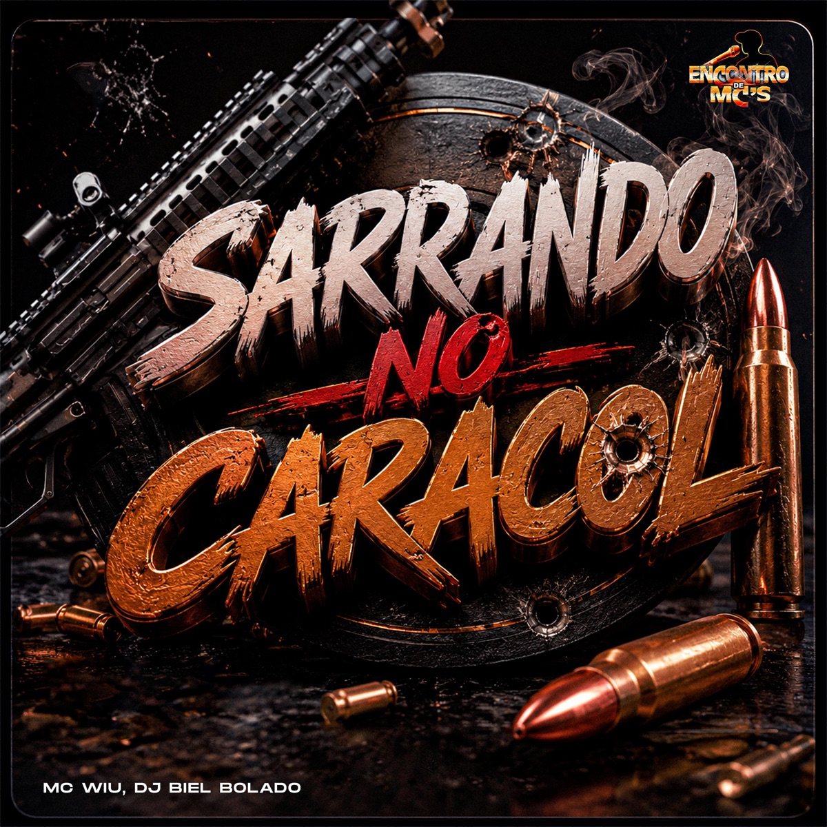 Sarrando no Caracol - Single by MC Wiu & DJ Biel Bolado album cover