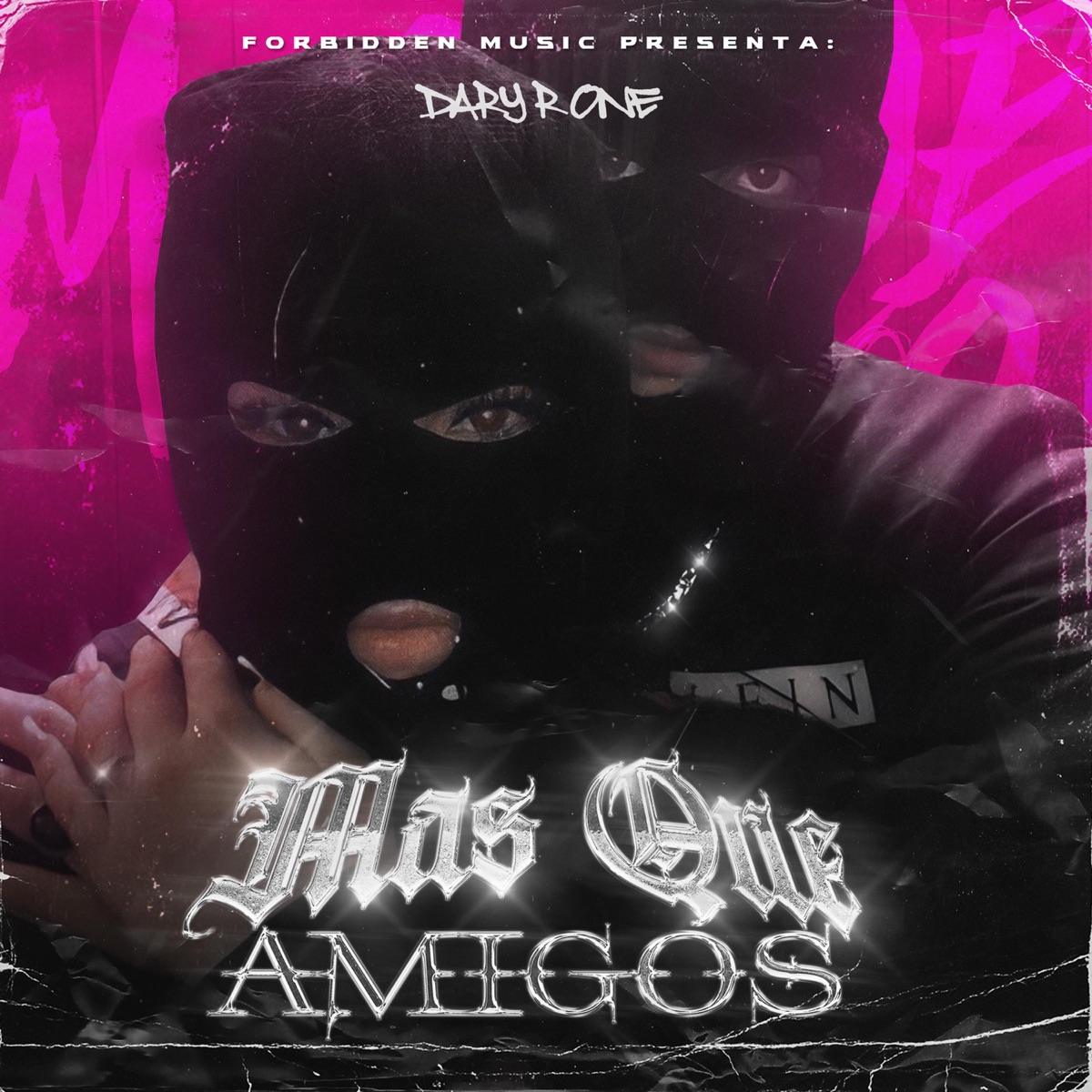 MAS QUE AMIGOS - Single by Dary R One album cover