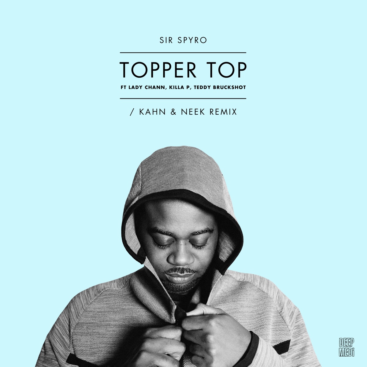 Topper Top (Kahn & Neek Remix) [feat. Lady Chann, Teddy Bruckshot & Killa P] - Single by Sir Spyro album cover