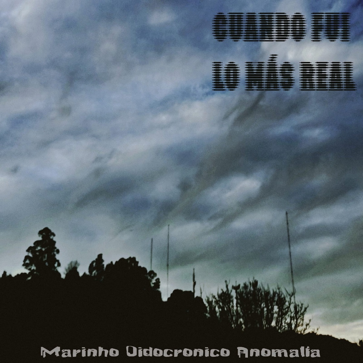 Cuando Fui Lo Más Real - Single by Marinho, Oidocronico & Anomalia album cover