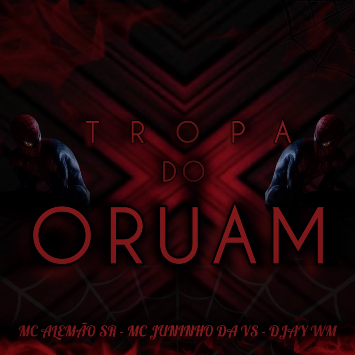 Tropa do Oruam - Single by MC Alemão SR, Mc Juninho da VS & Djay WM album cover
