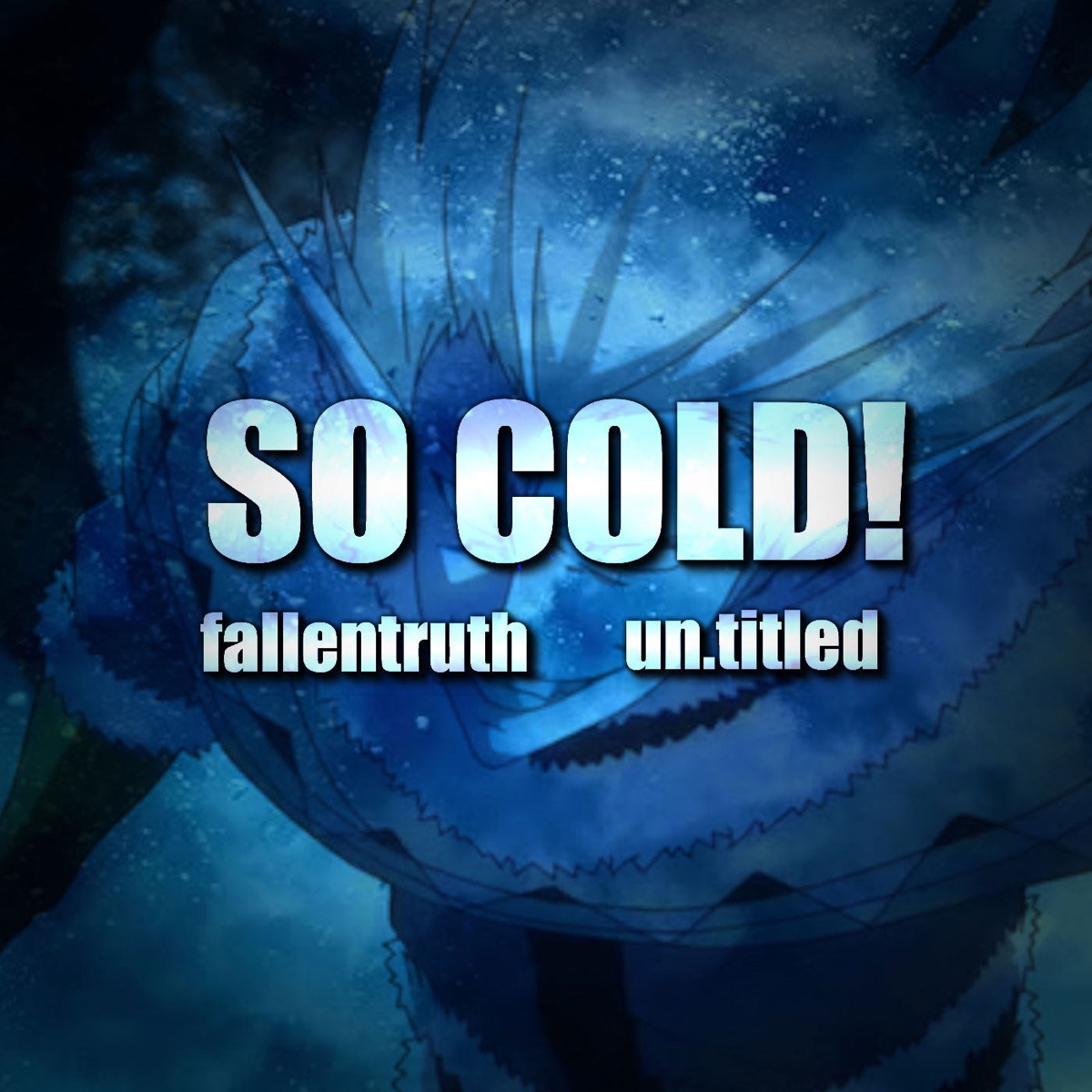 So Cold! - Single by fallentruth & Un.titled album cover