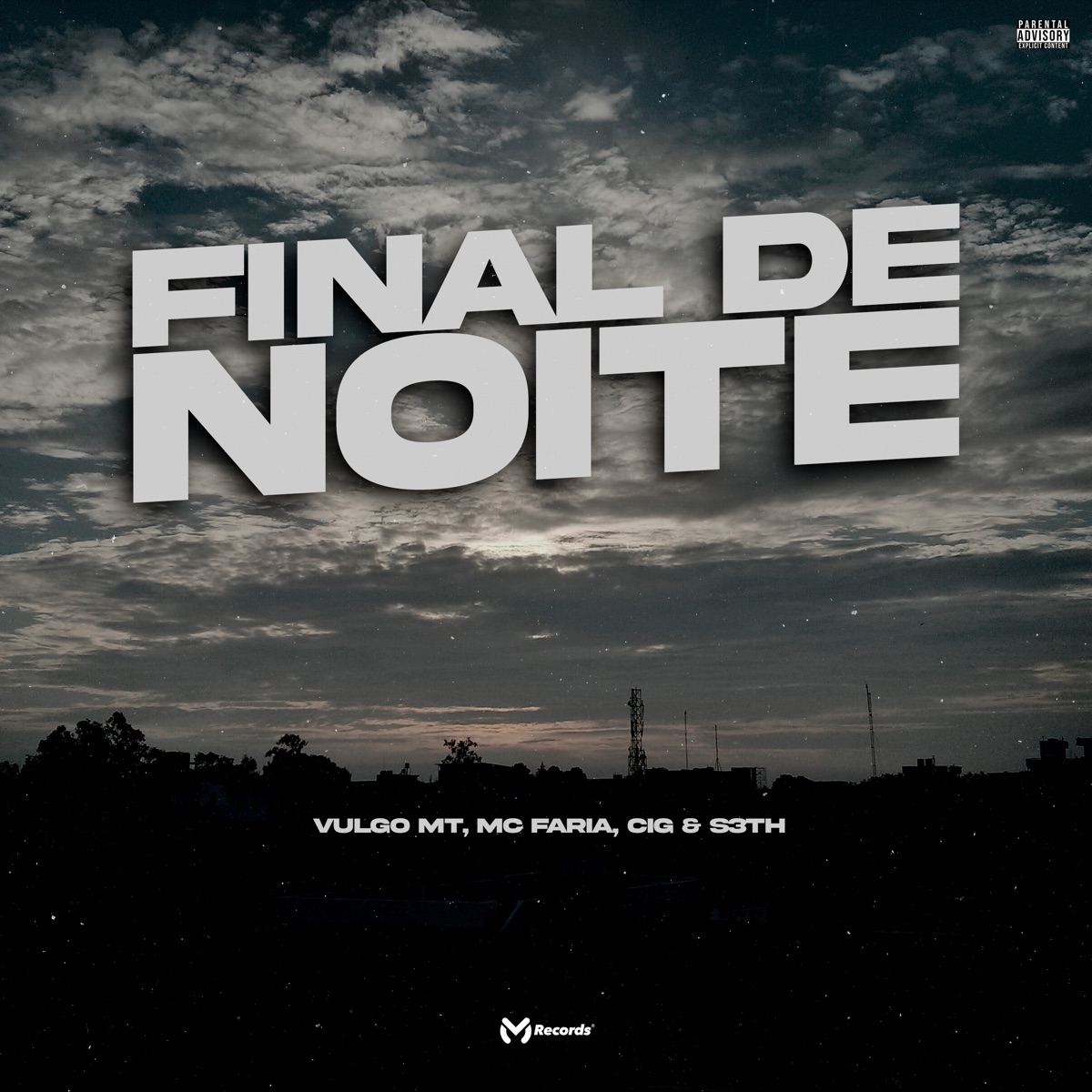 Final de Noite (feat. Cig) - Single by MC FARIA, S3TH & Vulgo MT album cover