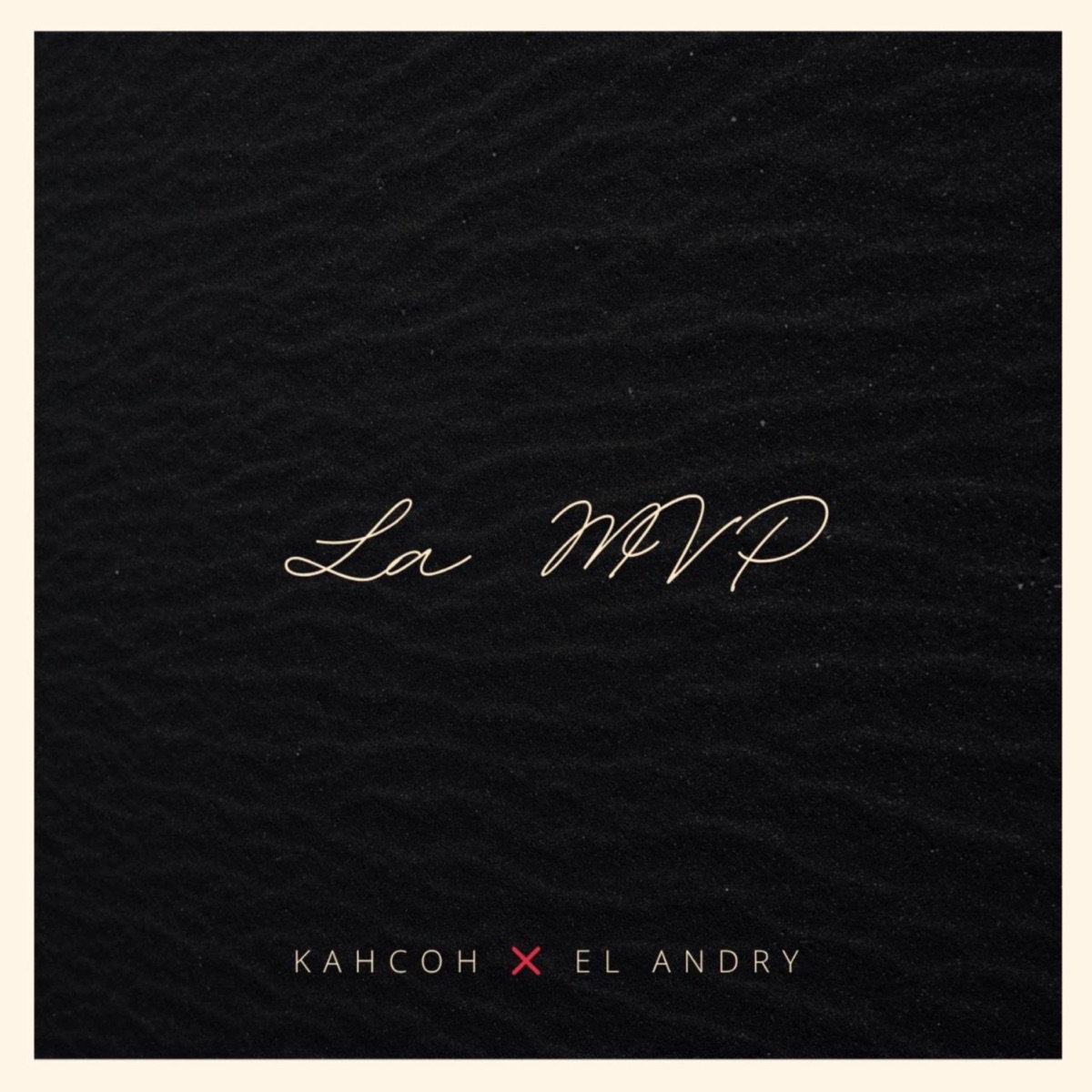 LA MVP - Single by KAHCOH & El Andry album cover
