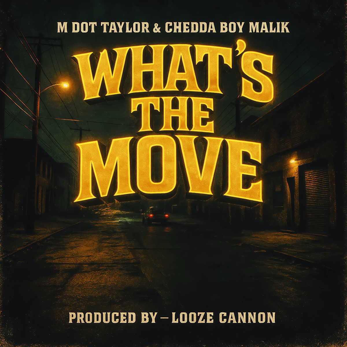What’s The Move - Single by M Dot Taylor album cover