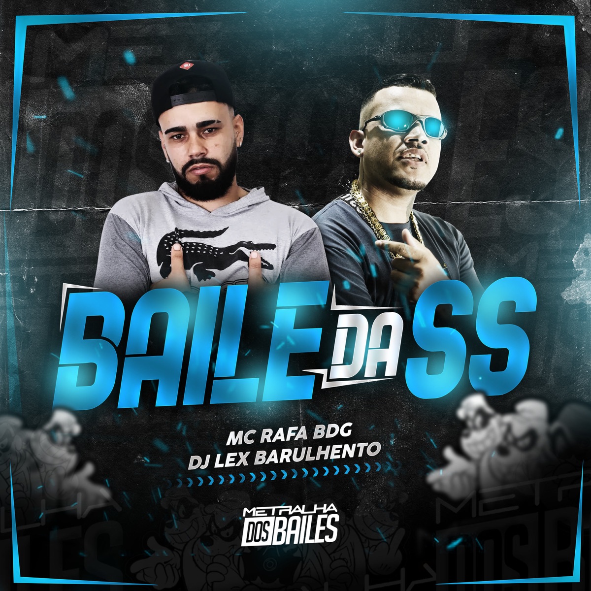 Baile da SS - Single by MC Rafa BDG & Dj Lex Barulhento album cover