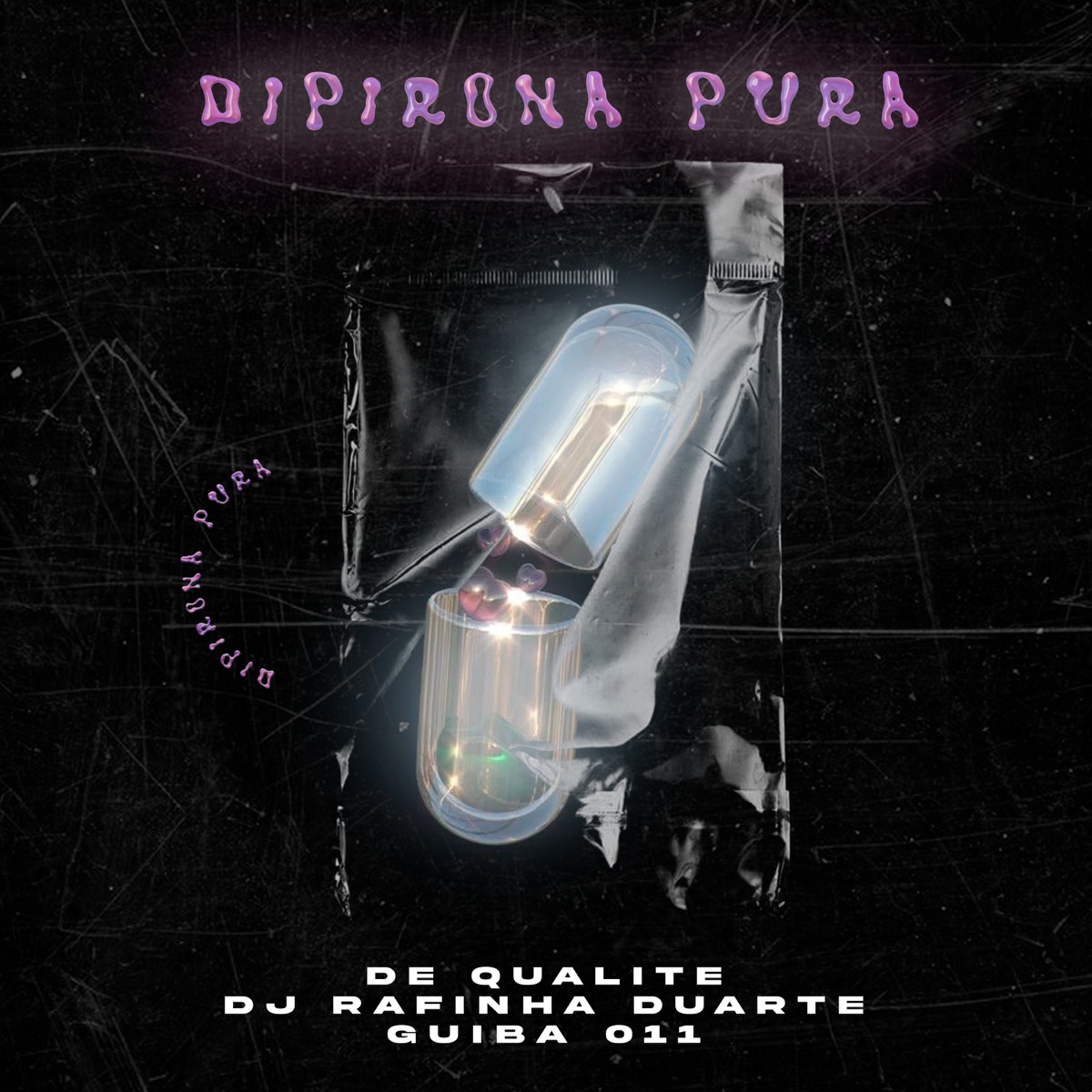 Dipirona Pura - Single by De Qualite, DJ Rafinha Duarte & Guiba 011 album cover