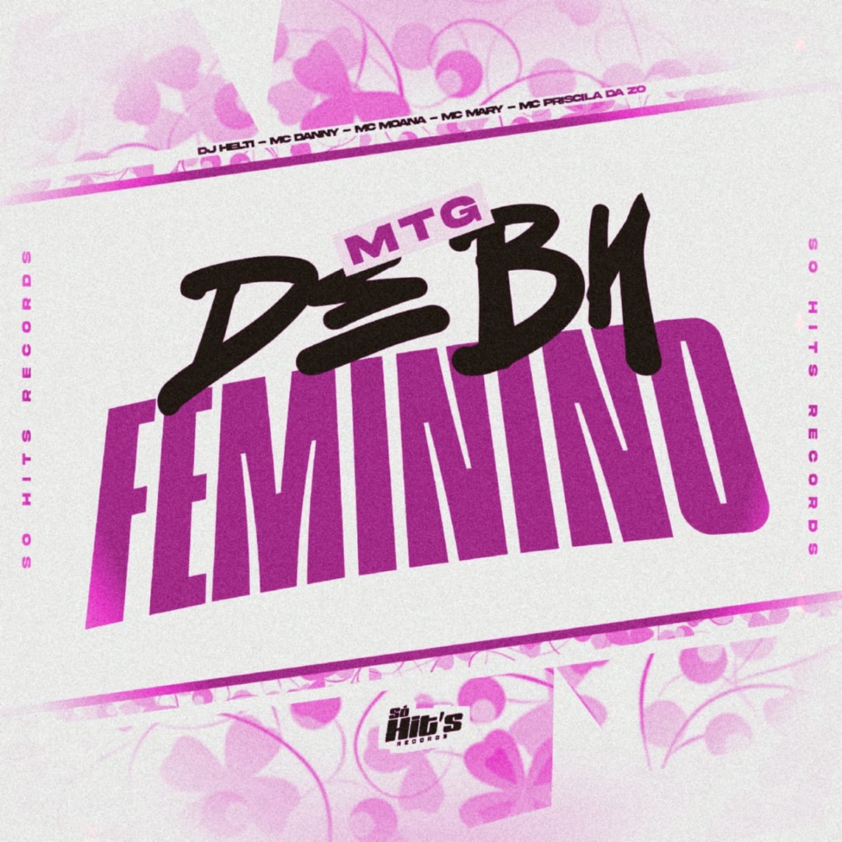 MTG de BH Feminino (feat. MC Danny, MC MOANA, MC MARY & MC Priscila de Oz) - Single by DJ HELTI album cover