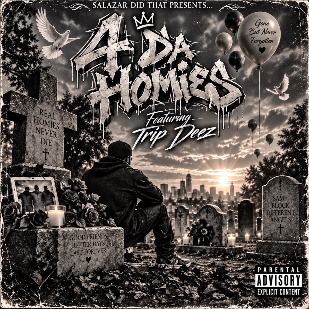 4 Da Homies (feat. Trip Deez) - Single by Salazar Did That album cover