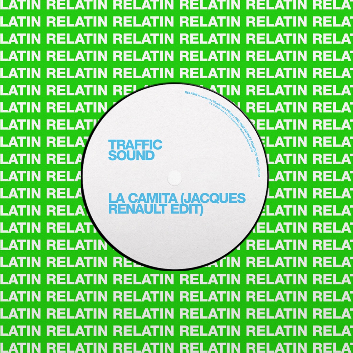 La Camita (Jacques Renault Edit) - Single by RELATIN, Jacques Renault & Traffic Sound album cover