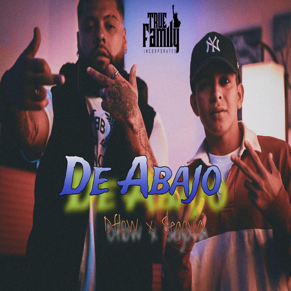 De Abajo (feat. Dflow & Segovia) - Single by truefamilyinc album cover