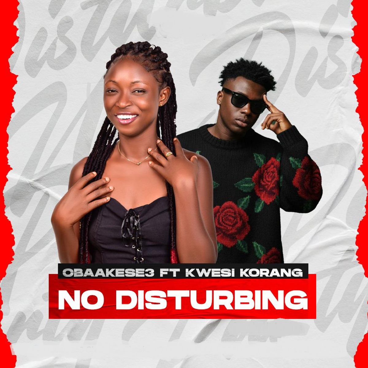 No Disturbing (feat. Kwesi Korang) - Single by Obaakese3 album cover