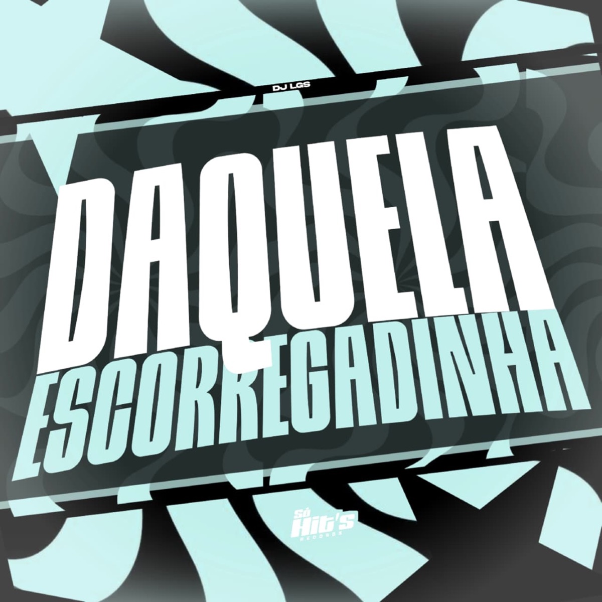 Daquela Escorregadinha - Single by DJ LGS. album cover