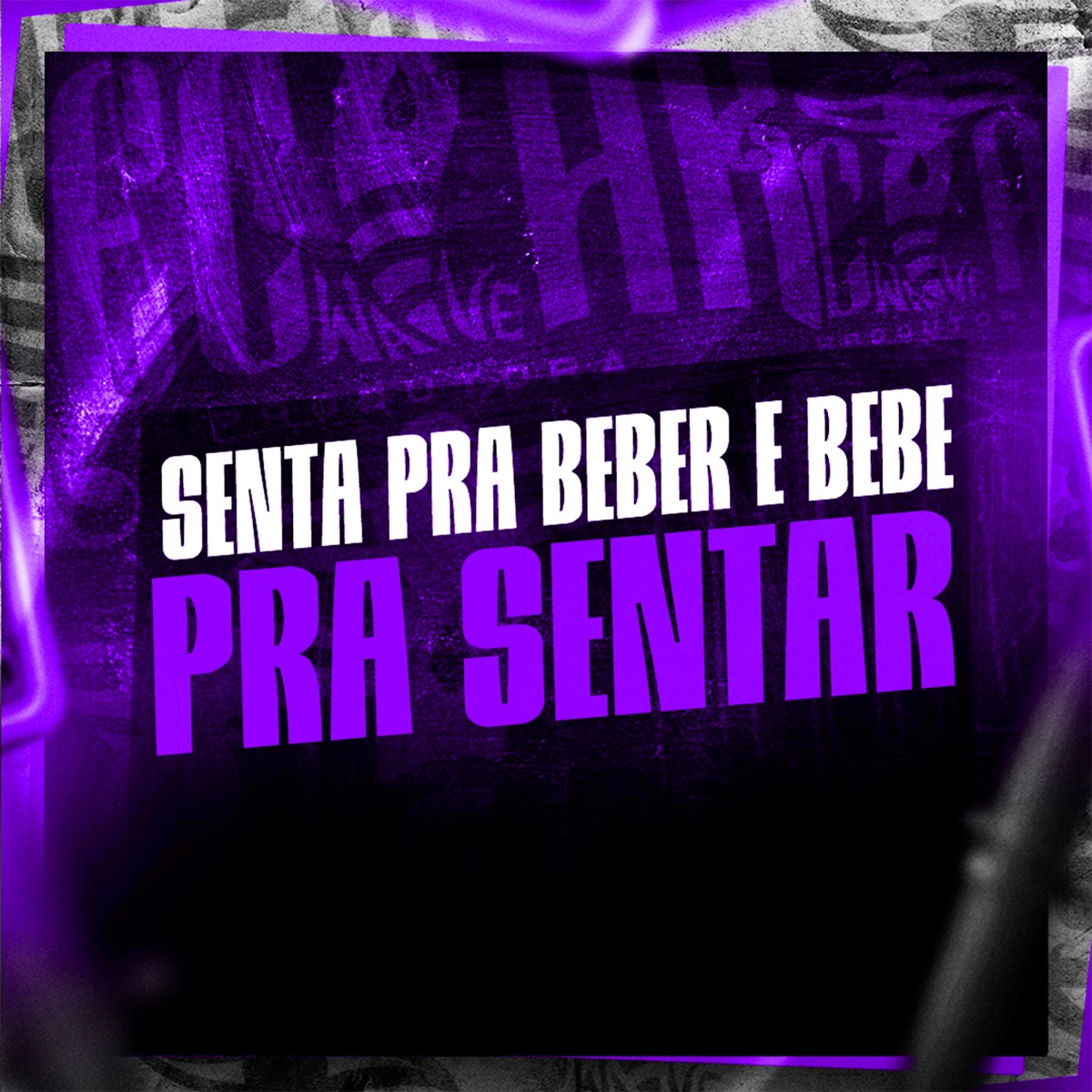Senta Pra Beber e Bebe Pra Sentar - Single by MC Pânico & DJ CLEBER album cover