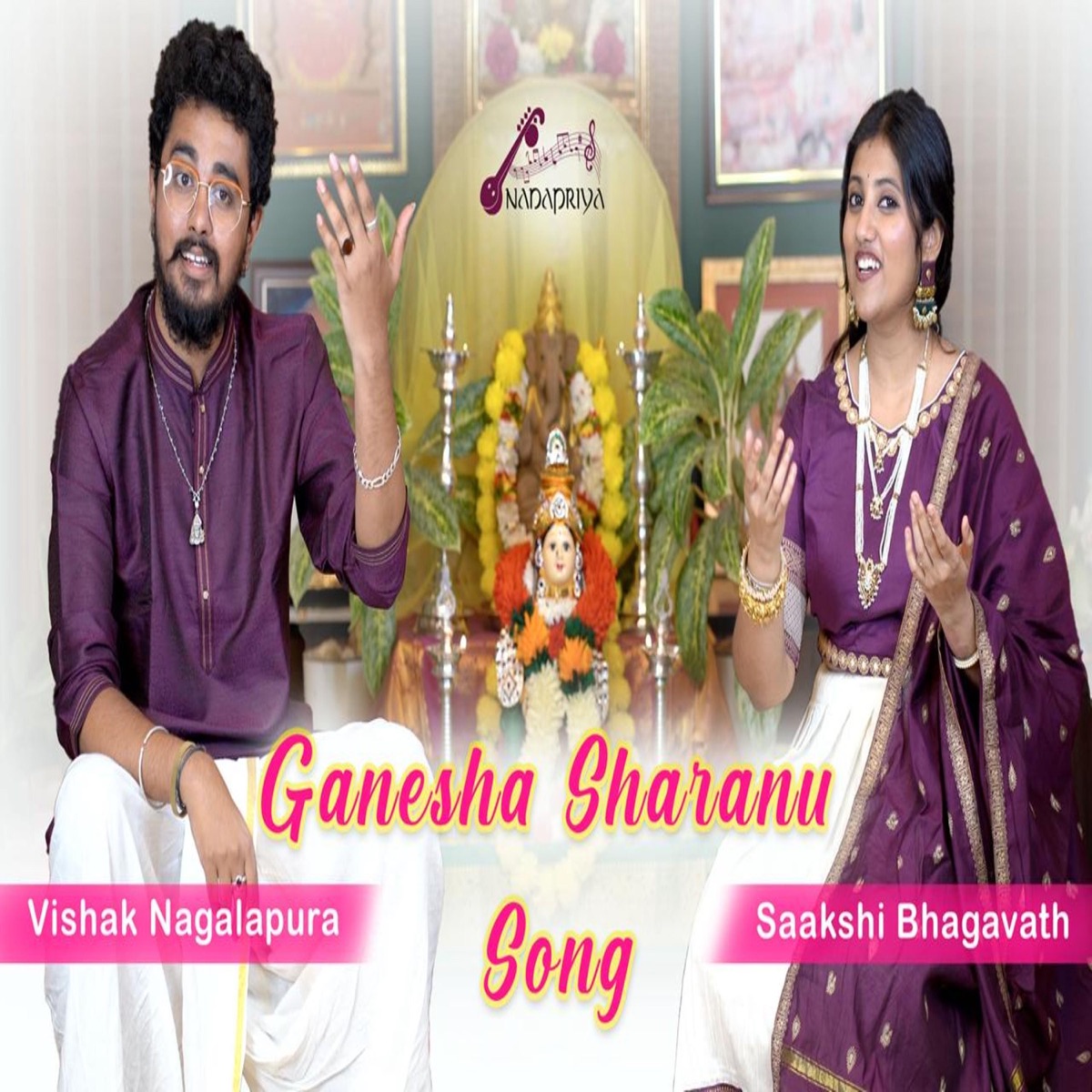 Ganesha Sharanu | Ganesha Chaturthi Special (feat. Vishak Nagalapura, Saakshi Bhagavath & Ajay N Holla) - Single by Nadapriya album cover