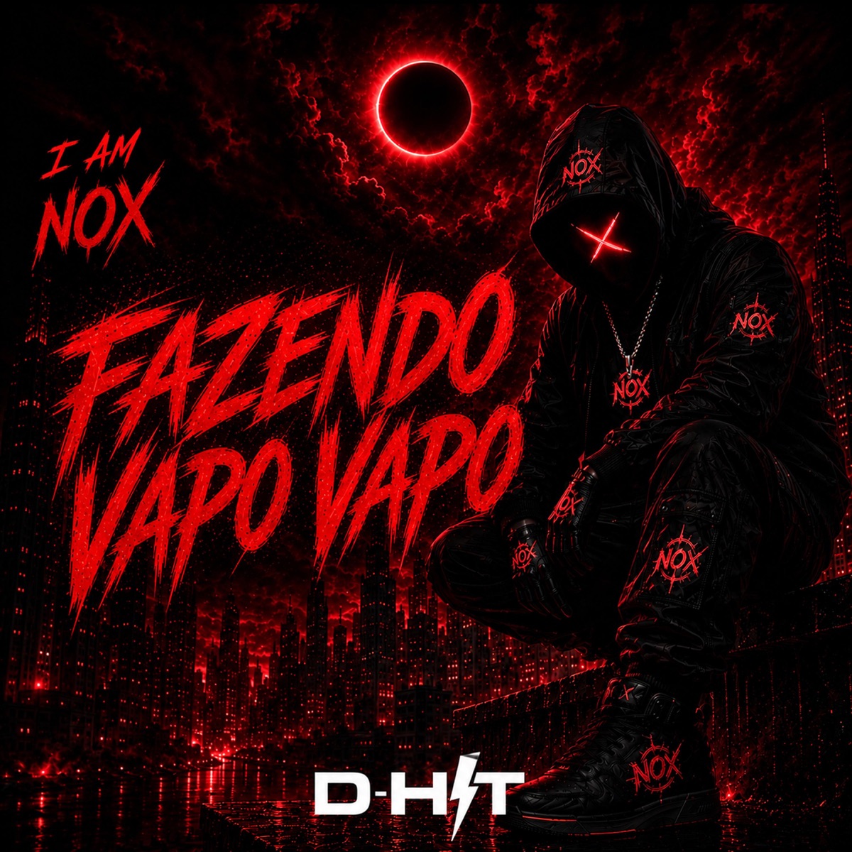 Fazendo Vapo Vapo - Single by I am Nox, D-Hit & ECILLA album cover