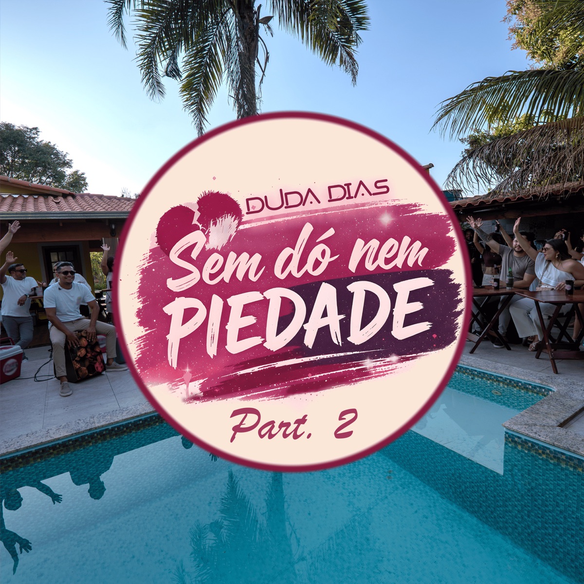 Sem Dó Nem Piedade, Part. 2 - EP by Duda Dias album cover