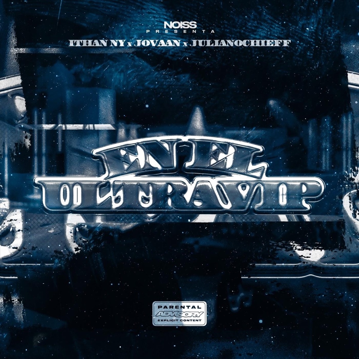 En el Ultravip (feat. JulianoChieff) - Single by Noiss, ITHAN NY & Jovaan album cover