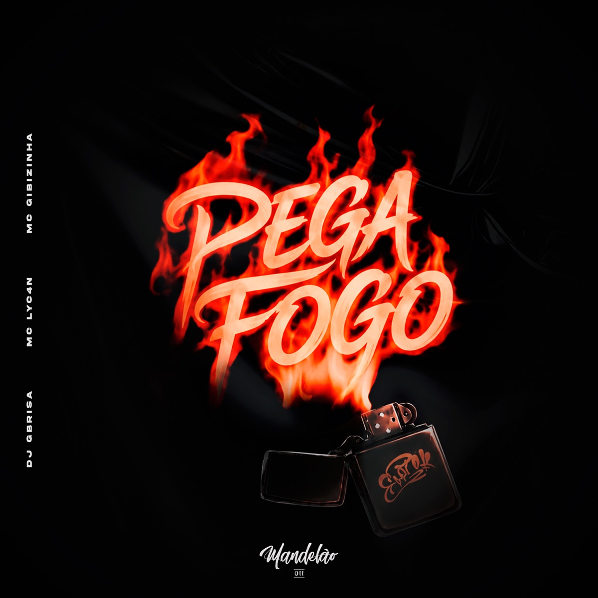 Pega Fogo - Single by Mc Lyc4n & MC Gibizinha album cover