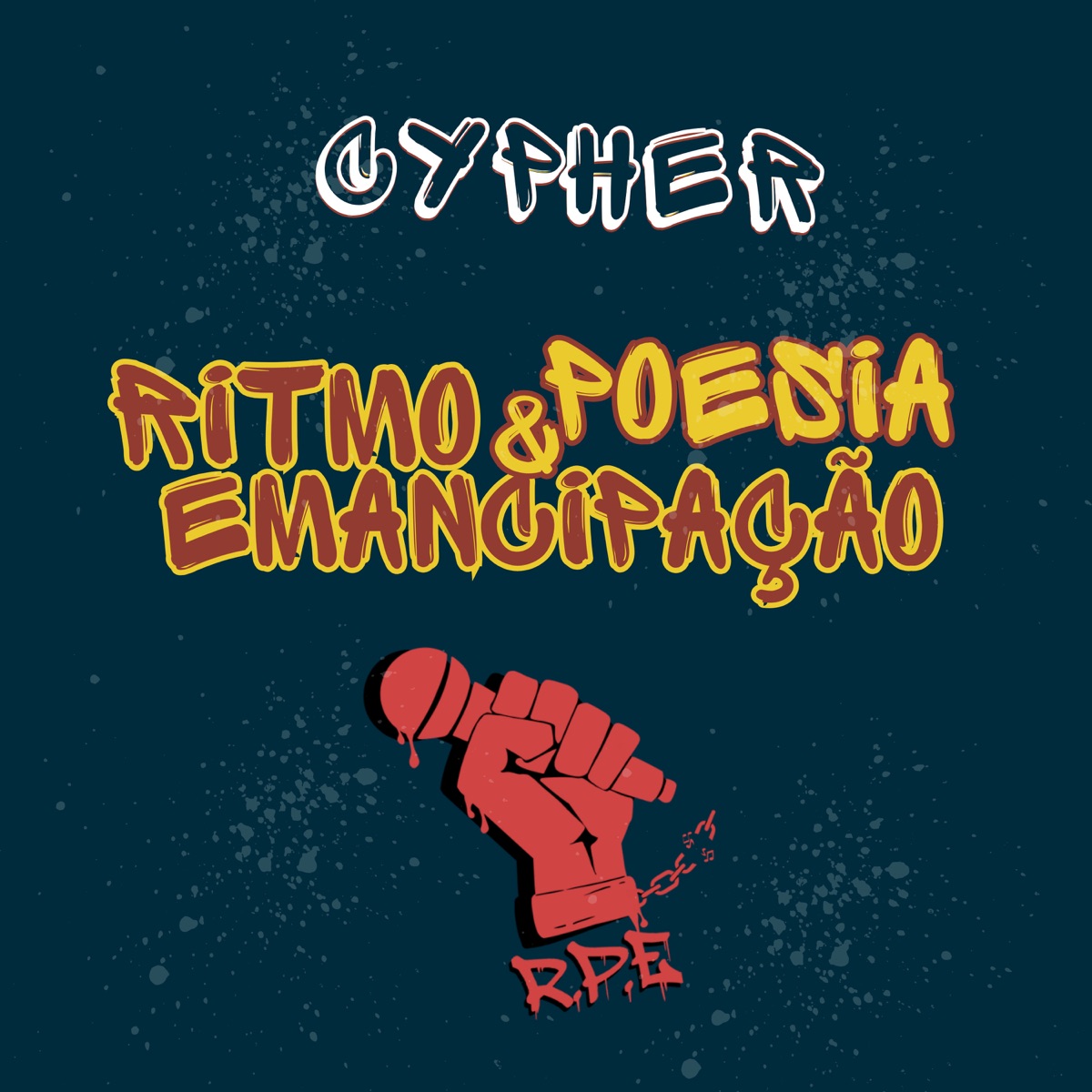 Cypher Ritmo, Poesia e Emancipação - EP by Davi Perez, X-Ray, B-Drug, Xaral, HZ, Ventura, Caio MC, A'Beatriz, KINTE, Sofie Cintra, CyZor, Carol Brizz, Matheus Morais, Alves AXV & Tatá mc album cover