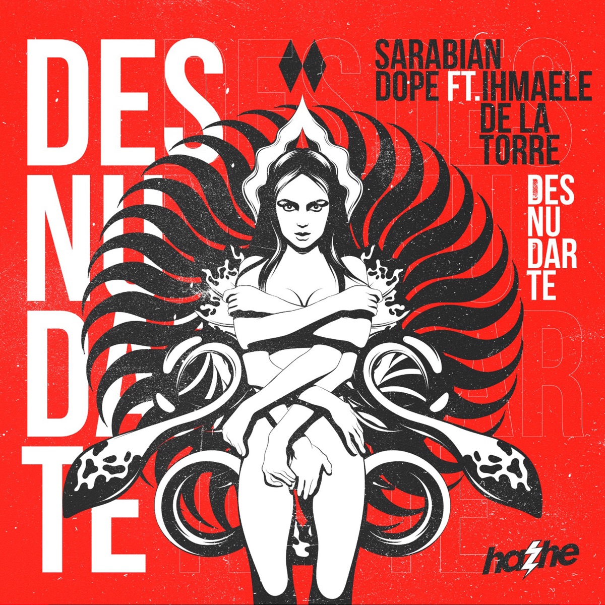 Desnudarte (feat. Ihmaele de la Torre) - Single by Sarabian Dope & Hazhe album cover