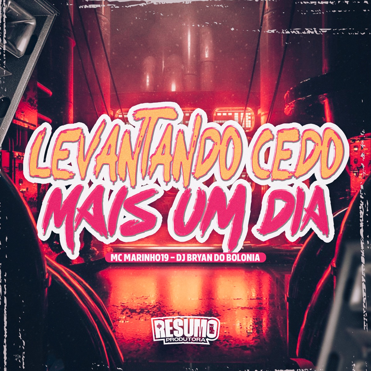 Levantando Cedo Mais um Dia - Single by MC MARINH019 & DJ BRYAN DO BOLONIA album cover