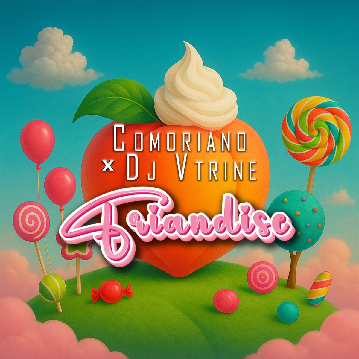 Friandise - Single by Comoriano & DJ Vtrine album cover