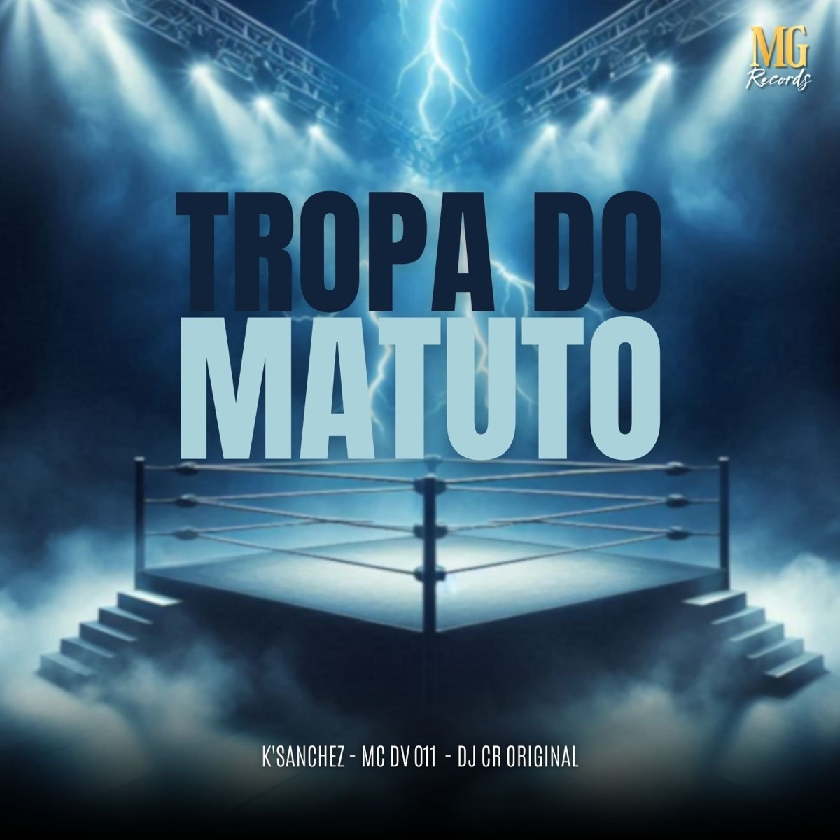 TROPA DO MATUTO - Single by K' Sanchez, MC DV 011 & DJ CR Original album cover