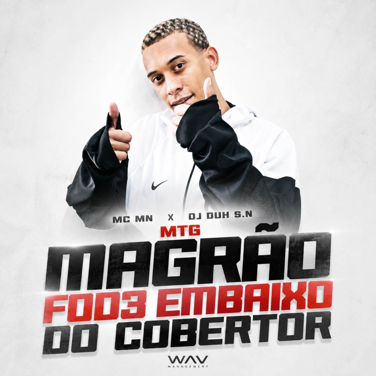 MTG MAGRÃO FODE EMBAIXO DO COBERTOR - Single by MC MN & DJ DUH S.N album cover