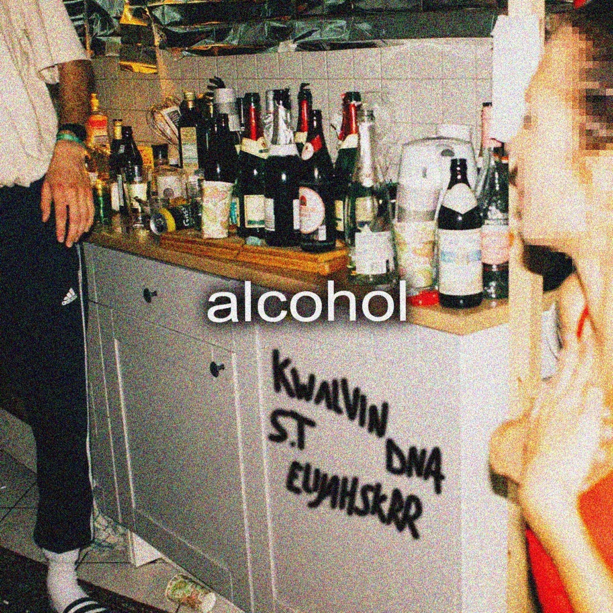 Alcohol - Single by Kwalvin, DnA, ElijahSkrr & S.T album cover