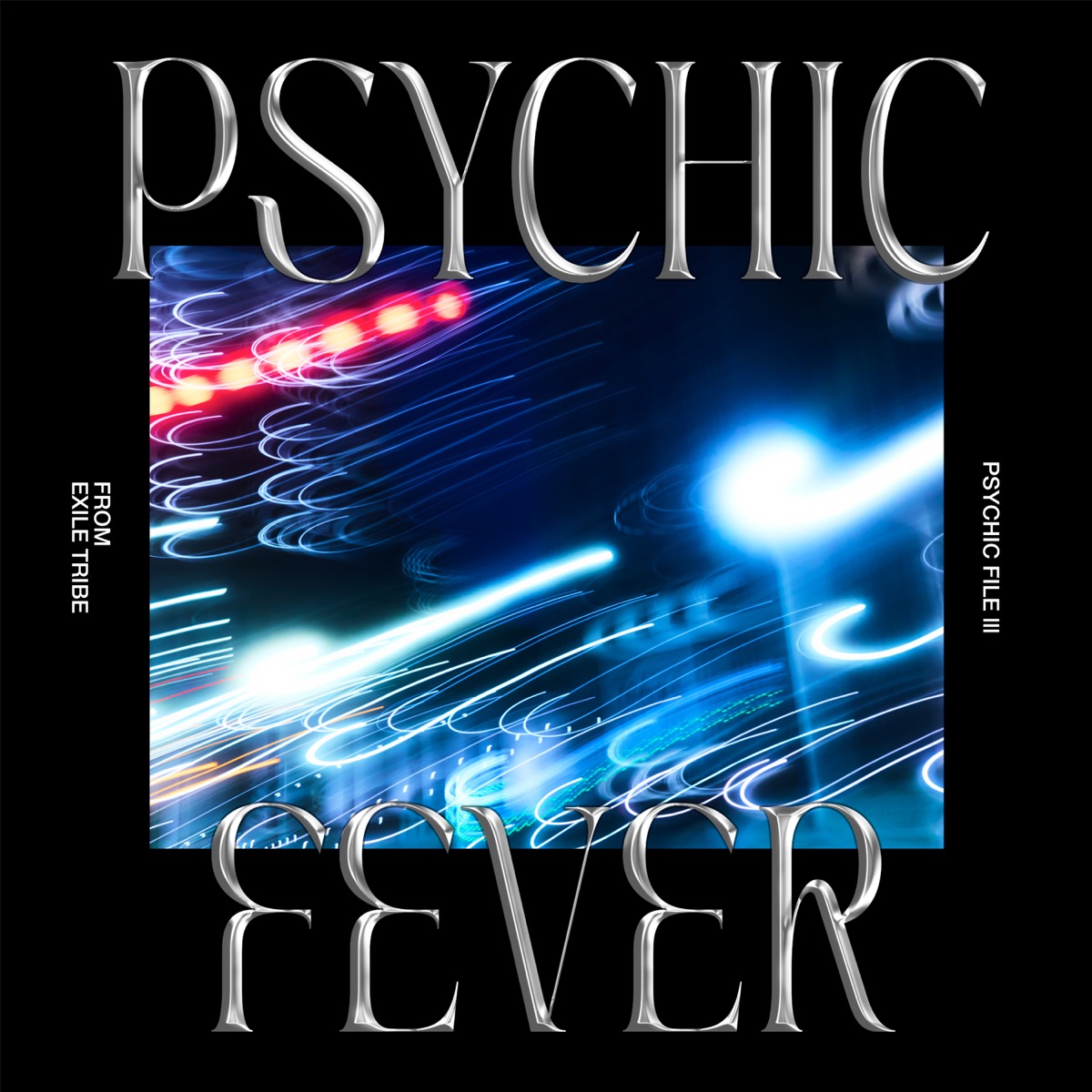 PSYCHIC FILE III - EP by PSYCHIC FEVER from EXILE TRIBE album cover