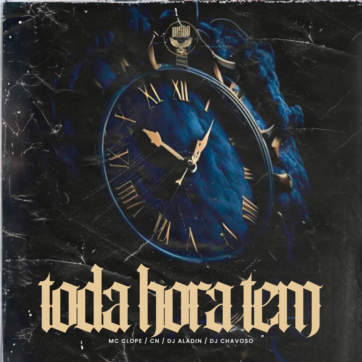 Toda Hora Tem (feat. CN & MC Clope) - Single by Dj Aladin GDB & DJ Chavoso album cover