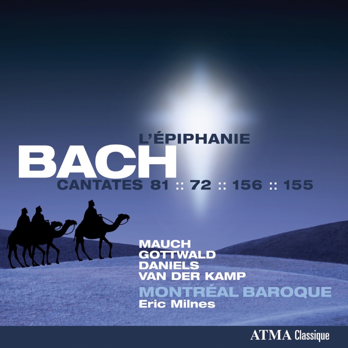 Bach: Cantatas vol. 5 for the iphany, BWV 81,72,156 & 155 by Eric Milnes & Montréal Baroque album cover