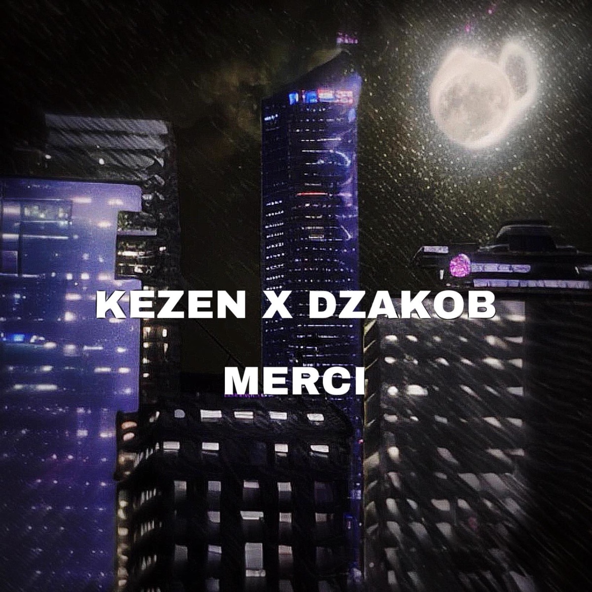 Merci (feat. Dzakob) - Single by Kezen album cover