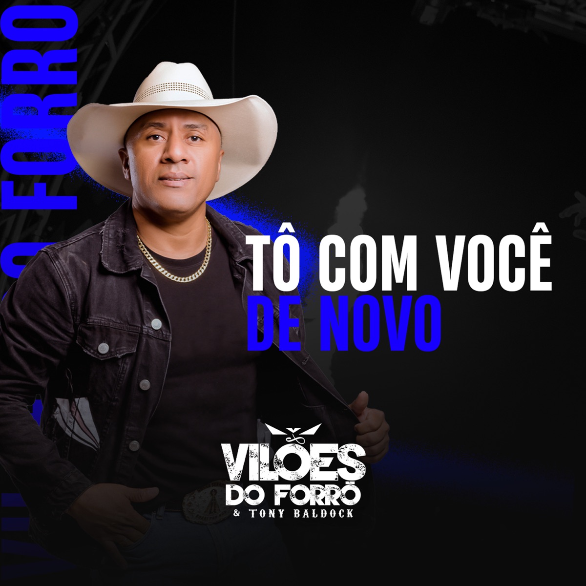 Tô Com Você de Novo - Single by Vilões do Forró e Tony Baldock album cover