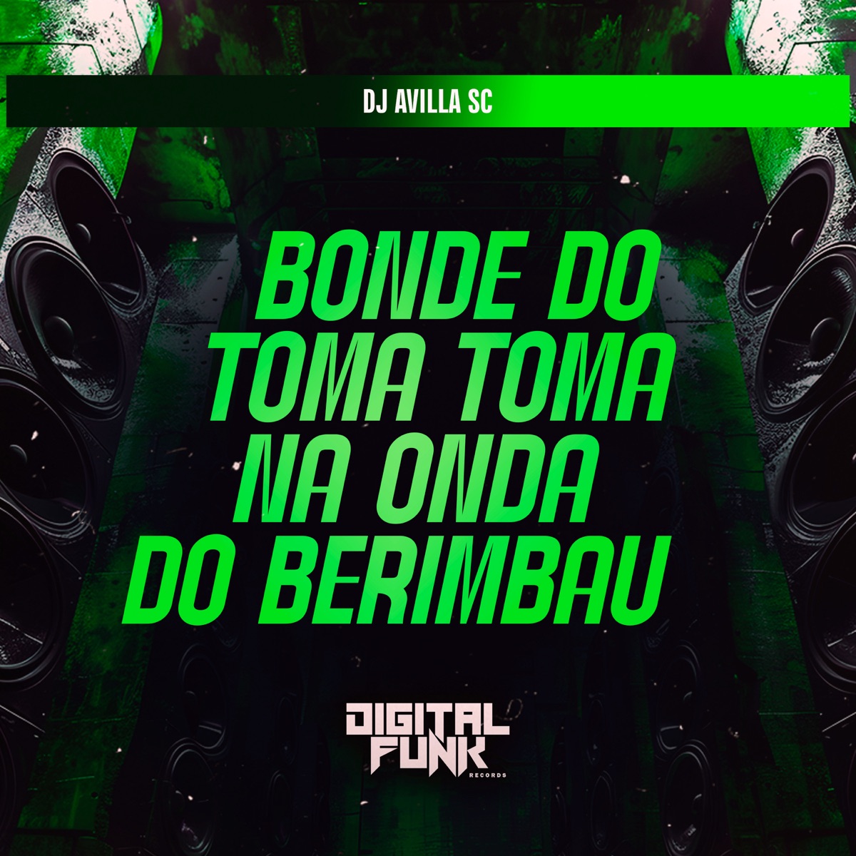 Bonde do Toma Toma na Onda do Berimbau - Single by Dj Avilla Sc album cover